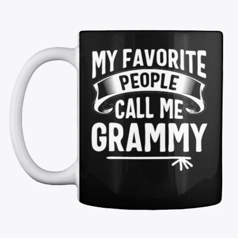 My Favorite People Call Me Grammy